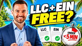 How To Get An LLC And EIN For Free In Under 5 Minutes (2026)