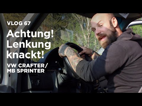 Achtung! Lenkung knackt! / MB Sprinter VW Crafter