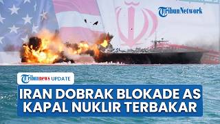 Rangkuman AS-Iran: Kapal Nuklir AS Terbakar hingga Kapal Tanker Iran Dobrak Blokade Trump di Hormuz