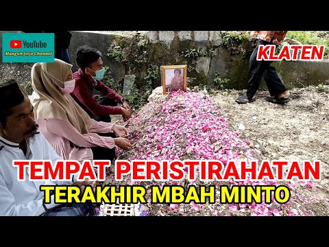 TEMPAT PERISTIRAHATAN TERAKHIR MBAH MINTO
