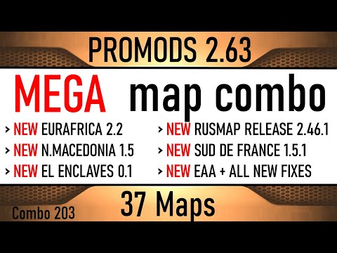 203 | ETS2 PROMODS MEGA MAP COMBO (37 MAPS) & New EURAFRICA 2.2
