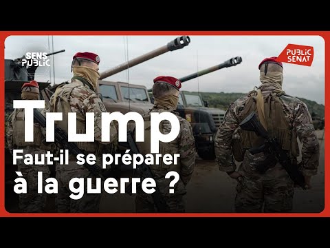 Trump : Faut-il se préparer à la guerre ?