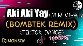 Download lagu Aki Aki Yay (BOMBTEK REMIX) | Viral Tiktok Dance | Dj monsoy mp3