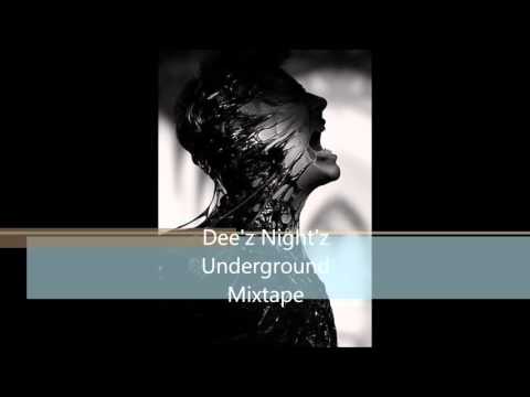 Deez Night'z Underground Mixtape by Dj D3kayy KkklatschmuzikkK