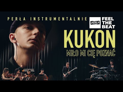KUKON & JULIA MIKUŁA - Miło mi cię poznać | PERŁA INSTRUMENTALNIE 2/5