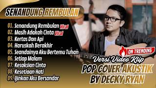 Download lagu DECKY RYAN COVER - SENANDUNG REMBULAN - MASIH ADAKAH CINTA || LAGU POP AKUSTIK TERPOPULER 2026 mp3