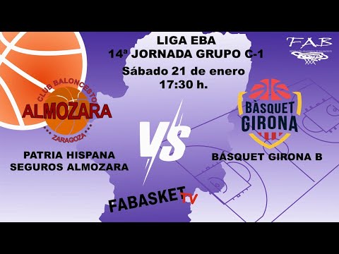 PATRIA HISPANA SEGUROS ALMOZARA - BÁSQUET GIRONA B