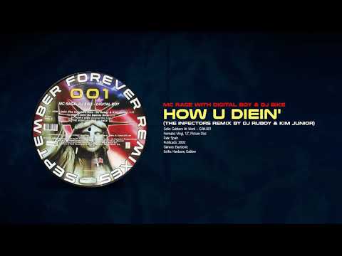 🔊 Mc Rage, Digital Boy & Dj Bike - HOW U DIEIN' (The Infectors Remix) [Gabbers At Work] (2002) HQ