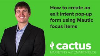 How to create an exit intent pop-up form using Mautic focus items