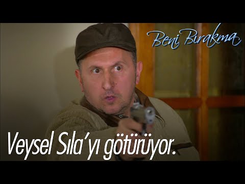 Veysel Sıla'yı silah zoruyla alıyor - Beni Bırakma