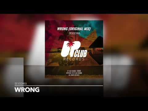 Devochka - Wrong (UP CLUB RECORDS)