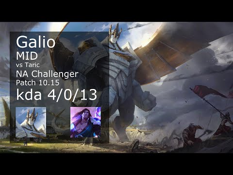 Galio vs Taric Mid - NA Challenger 4/0/13 Patch 10.15 Gameplay