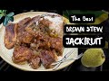 EASIEST Jamaican BROWN STEW JACKFRUIT Recipe ABSOLUTELY DELICIOUS How To Remove The Briny Taste