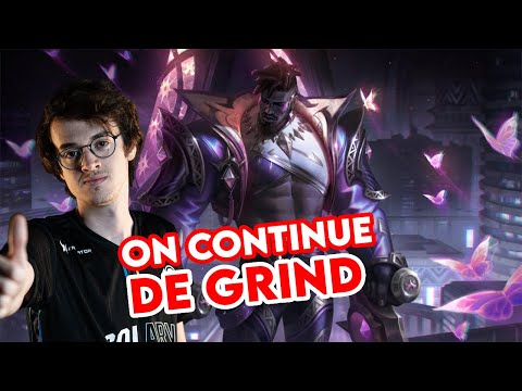 ON CONTINUE LE GRINDING SUR K'SANTE