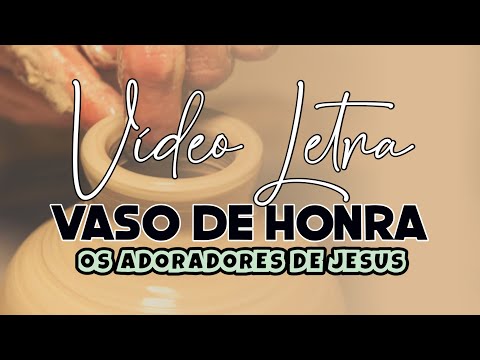 VASO DE HONRA(vídeo letra) | Os Adoradores de Jesus | 2024 | canção inédita