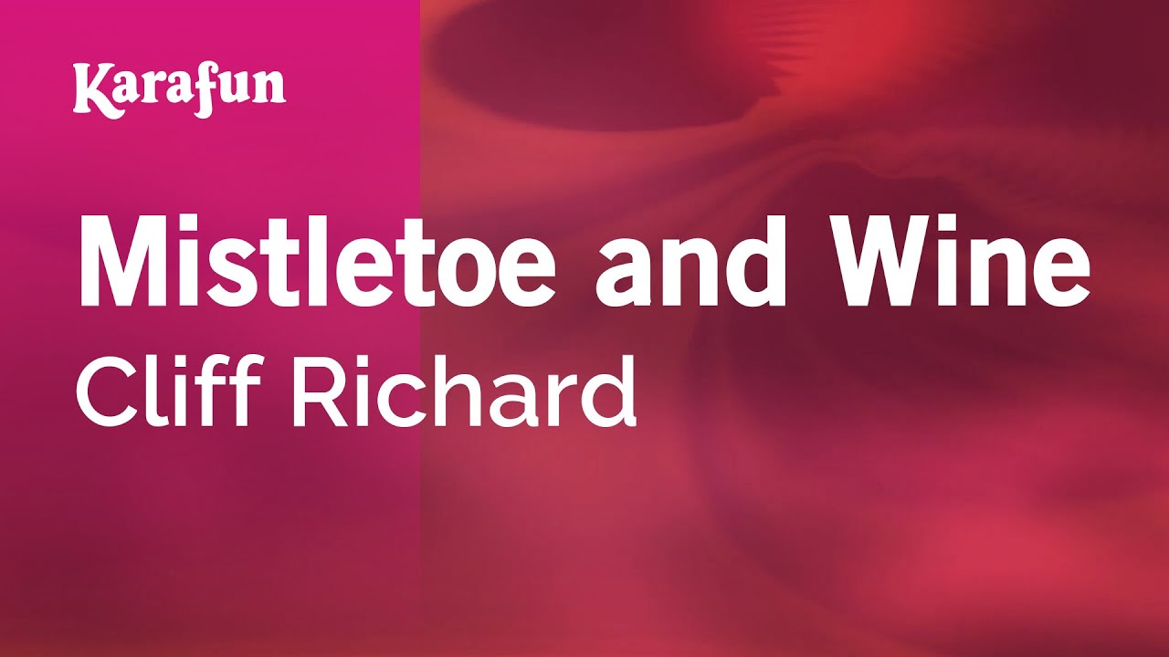 Mistletoe and Wine - Cliff Richard | Karaoke Version | KaraFun