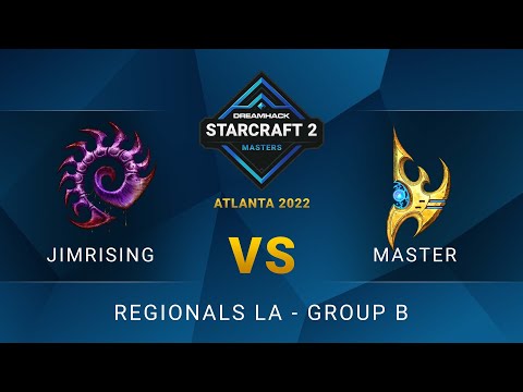 SC2 - JimRising vs MasTeR - DreamHack SC2 Masters: Atlanta 2022 - Group B - LA