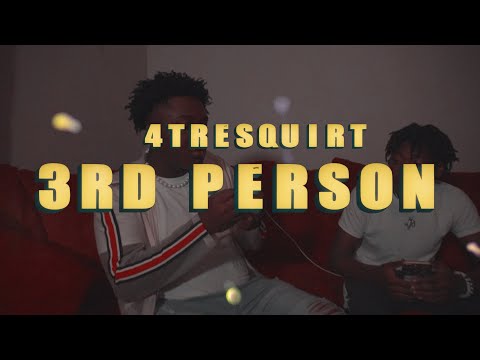 4TreSquirt - 3rd Person (Official Music Video)