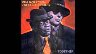 Van Morrison & John Lee Hooker -  I Cover The Waterfront
