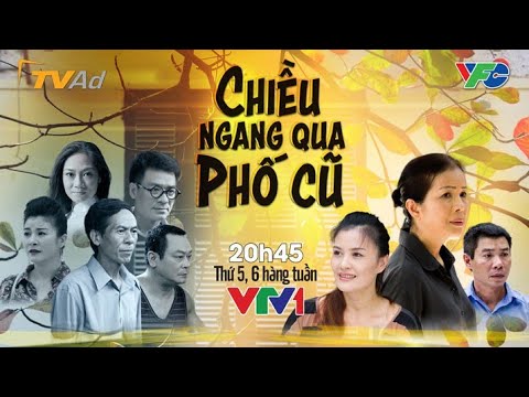 Chiều Ngang Qua Phố Cũ - Official Trailer