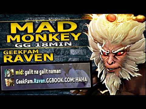 GEEK FAM RAVEN - THE MAD MONKEY 18 MINS GG DOTA 2 7.25 MONKEY KING GAMEPLAY