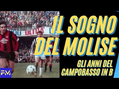 CAMPOBASSO in SERIE B: gli anni del sogno del MOLISE