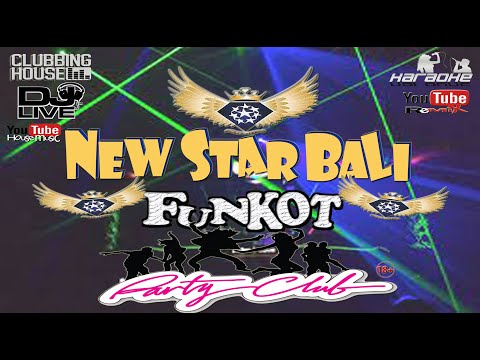 New Star Bali The Best Funkot 2021. Mekeber Melingser!!! #funkot #dj #remix #housemusic #breakbeat