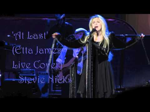 At Last (Etta James Cover) - Stevie Nicks