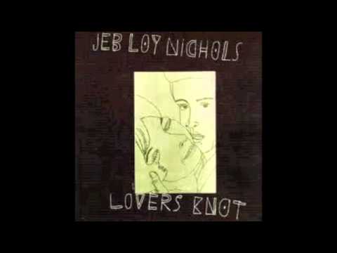 Jeb Loy Nichols - Ill Angel