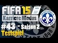 FIFA 15 Karrieremodus | #43 Testpiel Deluxe | Lets ...