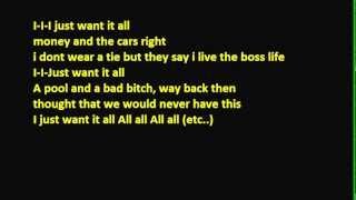 Kid Ink - I Just Want It All Lyrics (On Screen)