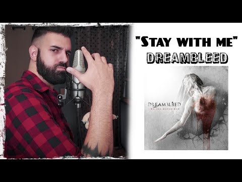 Dreambleed - Stay With Me (Official Music Video)