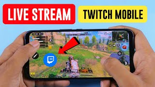 How to Live Stream on Twitch Mobile {updated} thumbnail