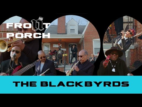 Noochie’s Live From The Front Porch: The Blackbyrds