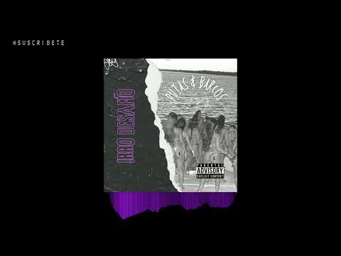 IRRO DESAFÍO - PUTAS & BARCOS PROD.  TUPAKPI