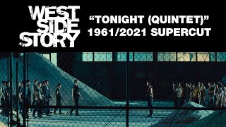 &quot;Tonight (Quintet)&quot; - West Side Story 1961/2021 Supercut