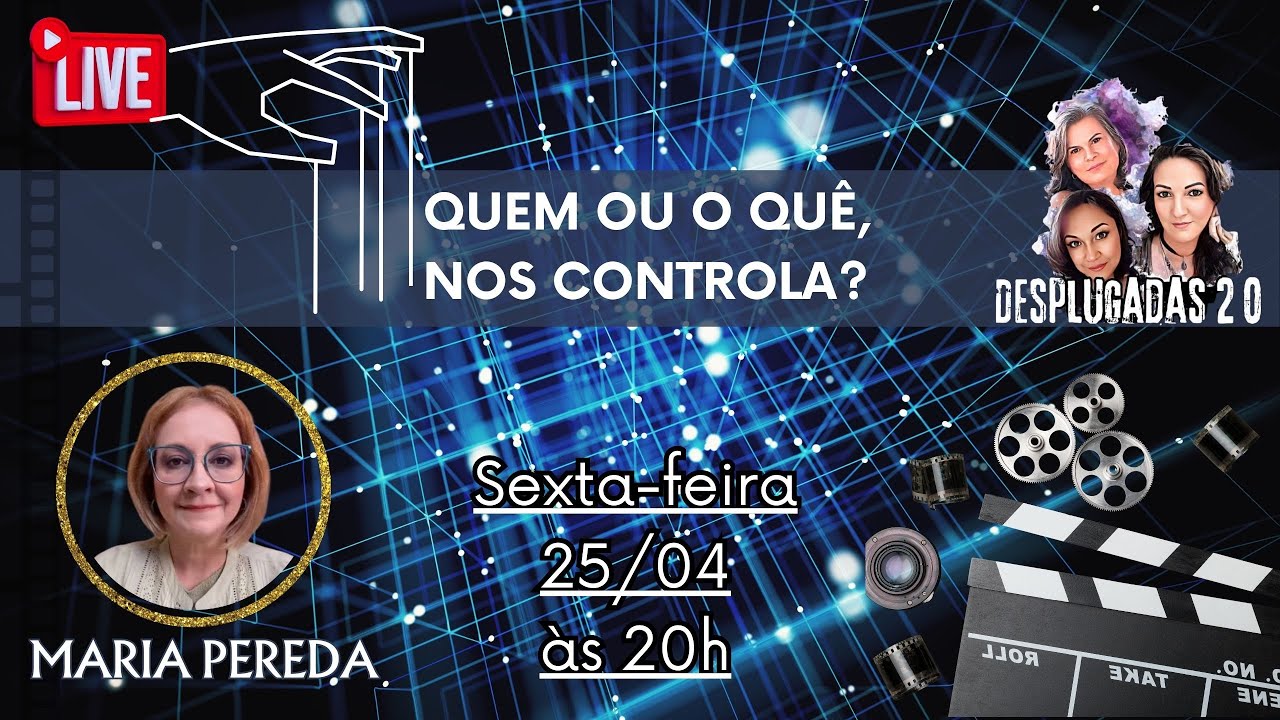 "QUEM OU O QUÊ NOS CONTROLA?- com a Ph.D Maria Pereda"