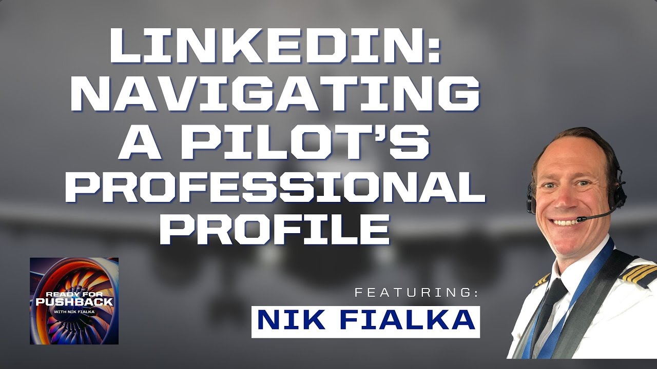 Linkedin: Navigating a Pilot's Professional Profile - YouTube
