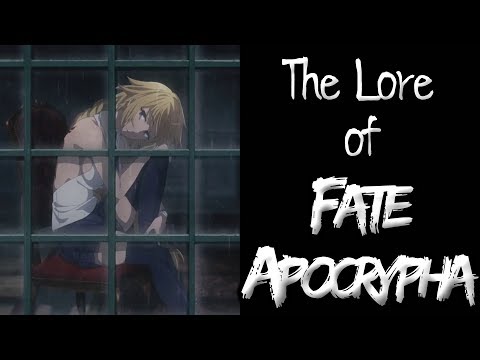 The Lore of Fate/Apocrypha - Part 4 - The Finale