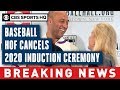 Baseball Hall of Fame cancels 2020 induction ceremony | Breaking News | CBS Sports HQ