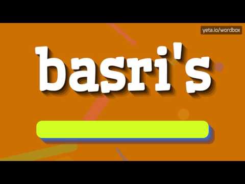 BASRI'S - HOW TO PRONOUNCE IT!?