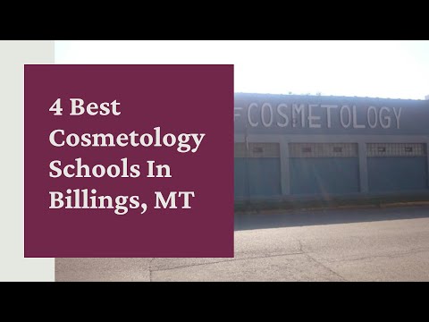 4 Best Cosmetology Schools in Billings
