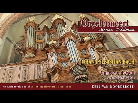 Minne Veldman - Concerto d-Moll, BWV 596 (J.S. Bach)