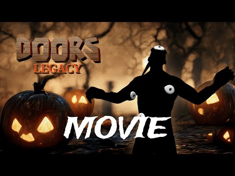 DOORS: LEGACY | FAN MOVIE | HAPPY HALLOWEEN🎃