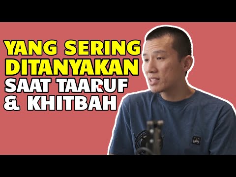 Pertanyaan yang Sering Ditanyakan Saat Taaruf dan Khitbah - Ustadz Felix Siauw