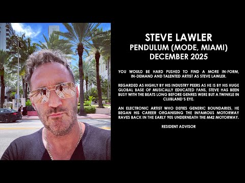 STEVE LAWLER (UK) @ PENDULUM (Mode, Miami) December 2025