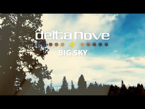 Delta Nove - Big Sky (Official Music Video)
