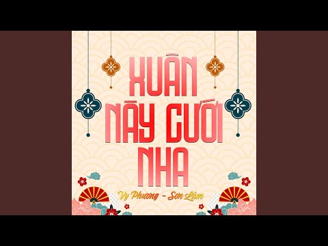 Xuân này cưới nha - Vy Phương