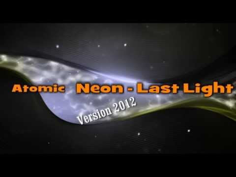 Atomic Neon - Last Light (Ver.2012)