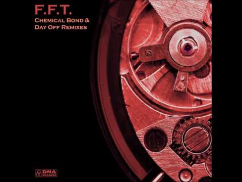 F.F.T.  vs Crank - Day Off (F.F.T.  Remix)